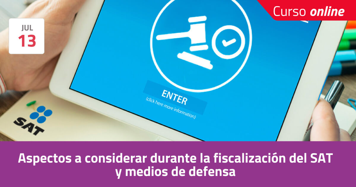 Aspectos A Considerar Durante La Fiscalizaci N Del Sat Y Medios De Defensa