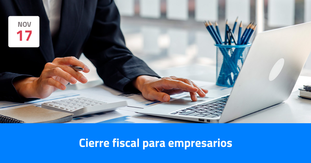 Cierre Fiscal Para Empresarios