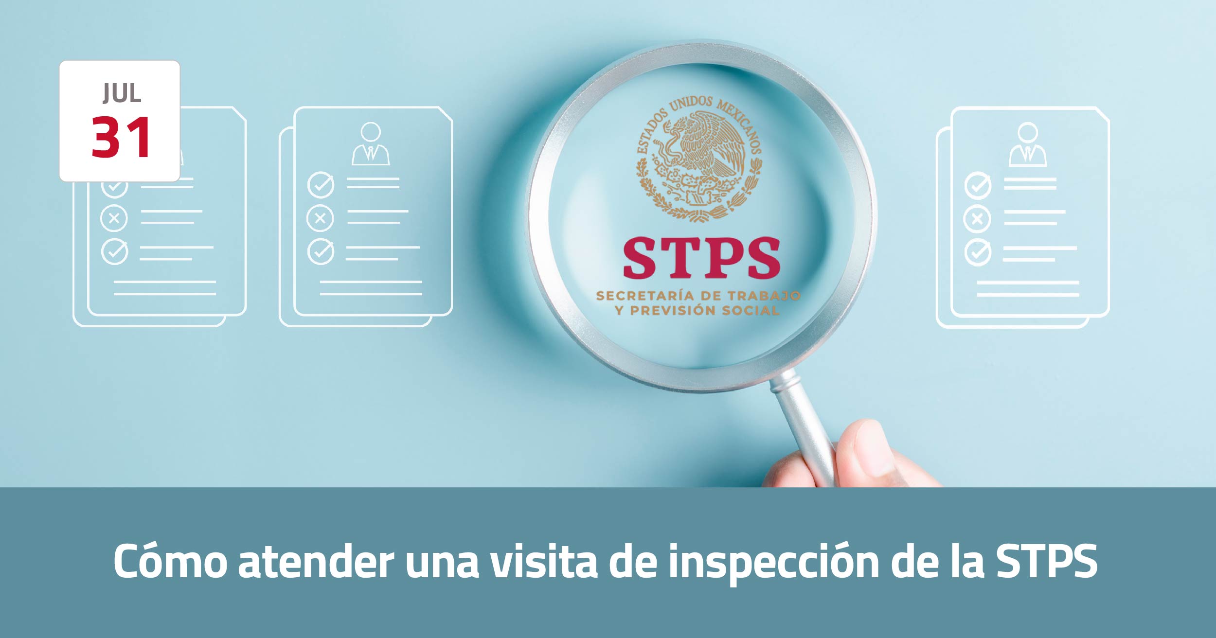 Cómo atender una visita de inspección de la STPS