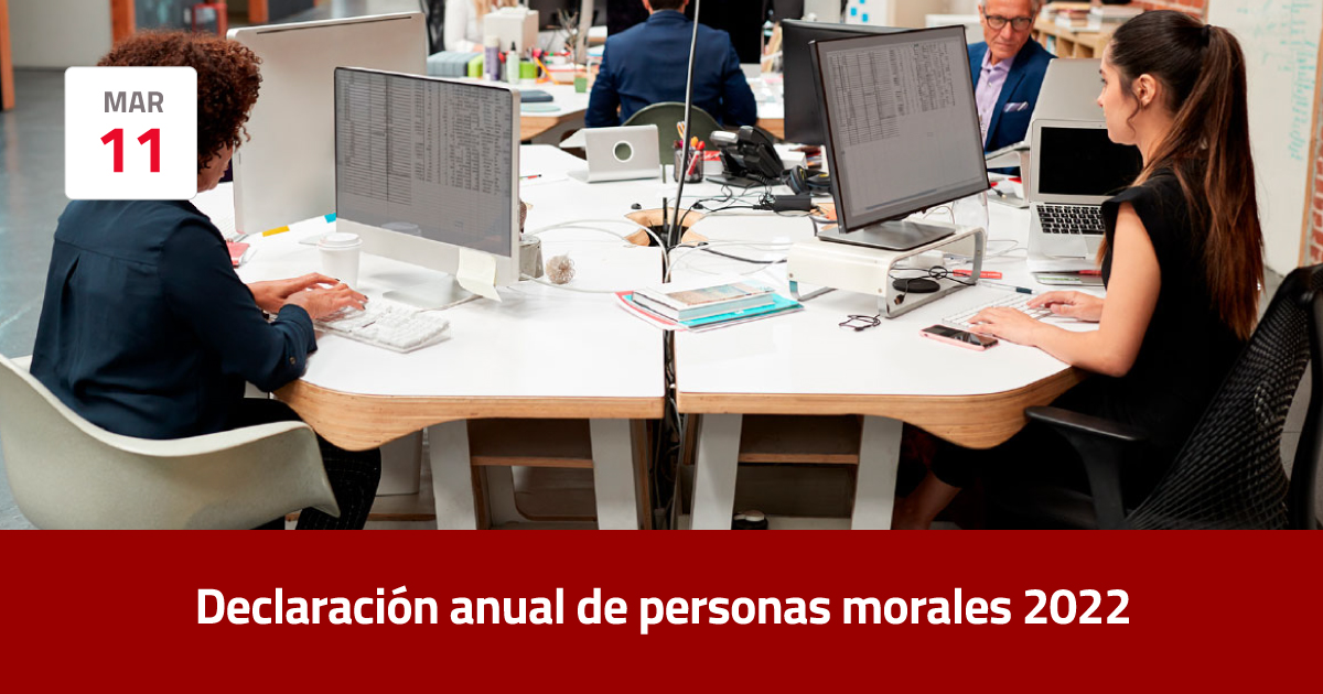 Declaración Anual De Personas Morales 2022