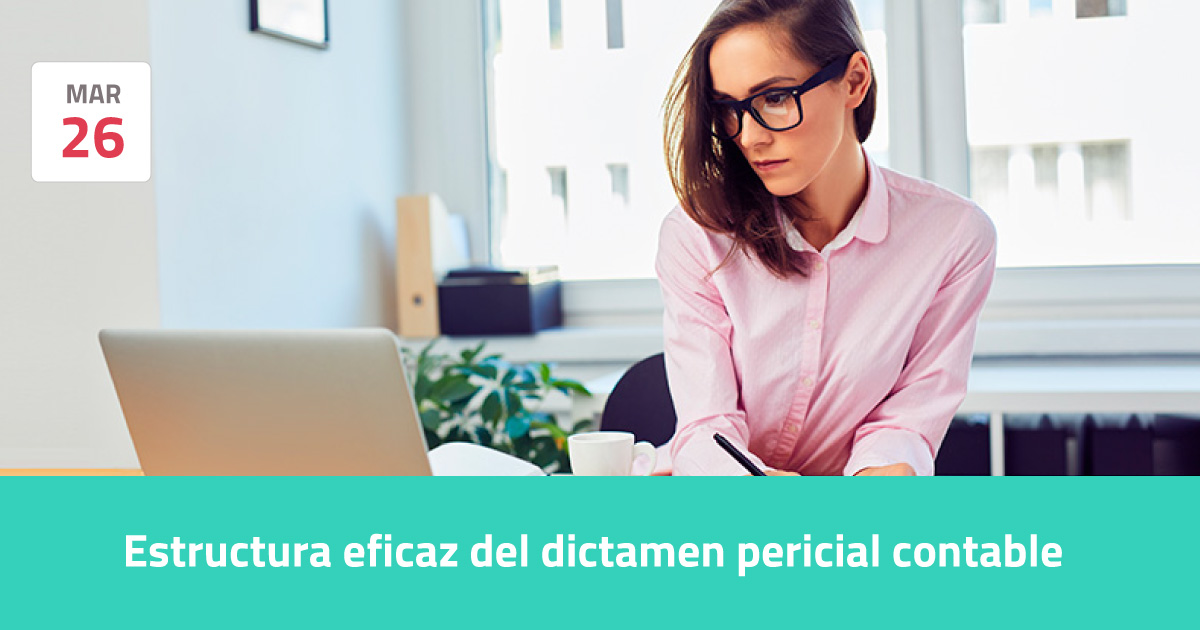 Estructura Eficaz Del Dictamen Pericial Contable