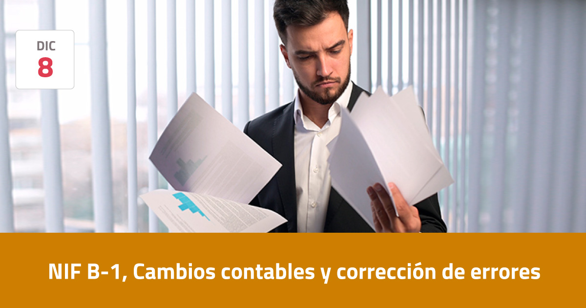 NIF B-1, Cambios Contables Y Corrección De Errores