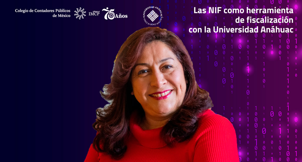 NIF como herramienta de fiscalización con la universidad Anáhuac